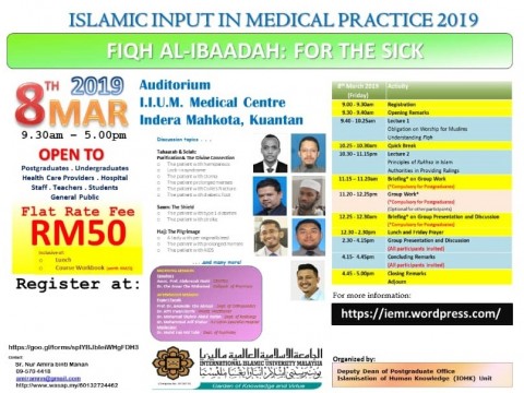 INVITATION TO ATTEND ISLAMIC INPUT IN MEDICAL PRACTICE (IIMP) 2019 ‘FIQH AL-IBAADAH: FOR THE SICK’