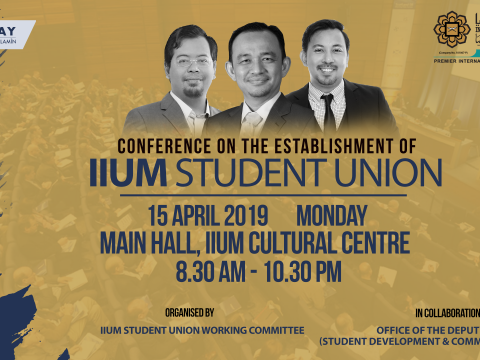 CONFERENCE ON THE ESTABLISHMENT OF IIUM STUDENT UNION