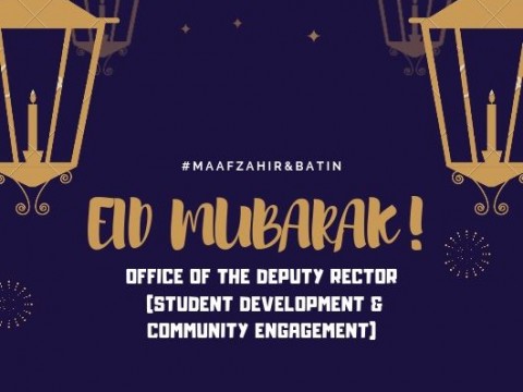 EIDUL FITRI GREETINGS FROM OFFICE OF THE DEPUTY RECTOR (STUDENT DEVELOPMENT & COMMUNITY ENGAGEMENT)