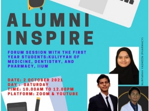 “ALUMNI INSPIRE: FORUM” (SHARING SESSION WITH FIRST YEAR MEDICINE, DENTISTRY AND PHARMACY STUDENTS)
