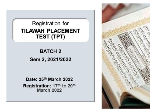 REGISTRATION FOR TILAWAH PLACEMENT TEST (TPT) BATCH 2