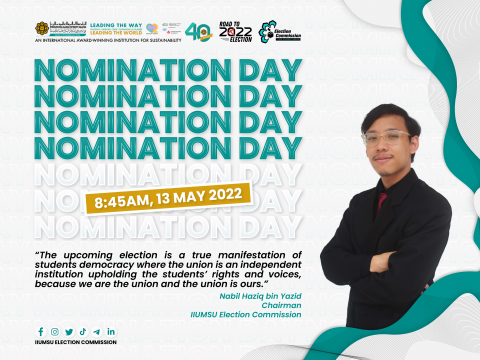 NOMINATION DAY FOR IIUM STUDENT UNION ELECTION 2022