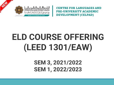 (UPDATED) ELD Course Offering (LEED 1301/EAW), Semester 3, 2021/2022 & Semester 1, 2022/2023