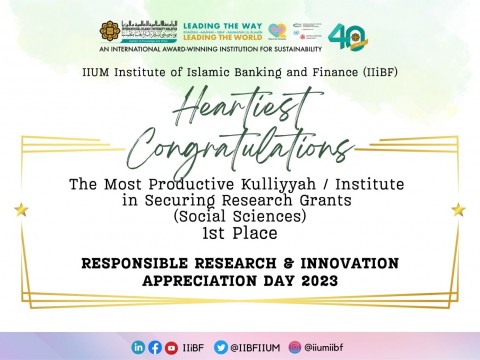 Heartiest Congratulations to IIUM Institute of Islamic Banking and Finance (IIiBF)