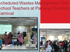 Scheduled Wastes Management Talk with School Teachers at Pahang Chemistry Carnival