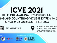 The International Symposium on Preventing / Countering Violent Extremism in Malaysia and Southeast Asia (ICVE) 2021