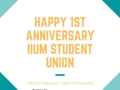 HAPPY 1ST ANNIVERSARY TO IIUM STUDENT UNION 
