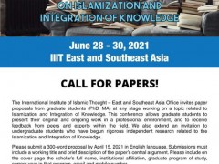 Call for Papers Graduate Student Conference on Islamization and Integration of Knowledge: June 28 - 30, 2021