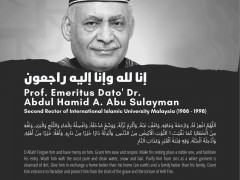 Al-Fatihah for the Passing of Beloved 2nd Rector of IIUM Prof. Emeritus Dato' Dr. Abdul Hamid A. Abu Sulayman