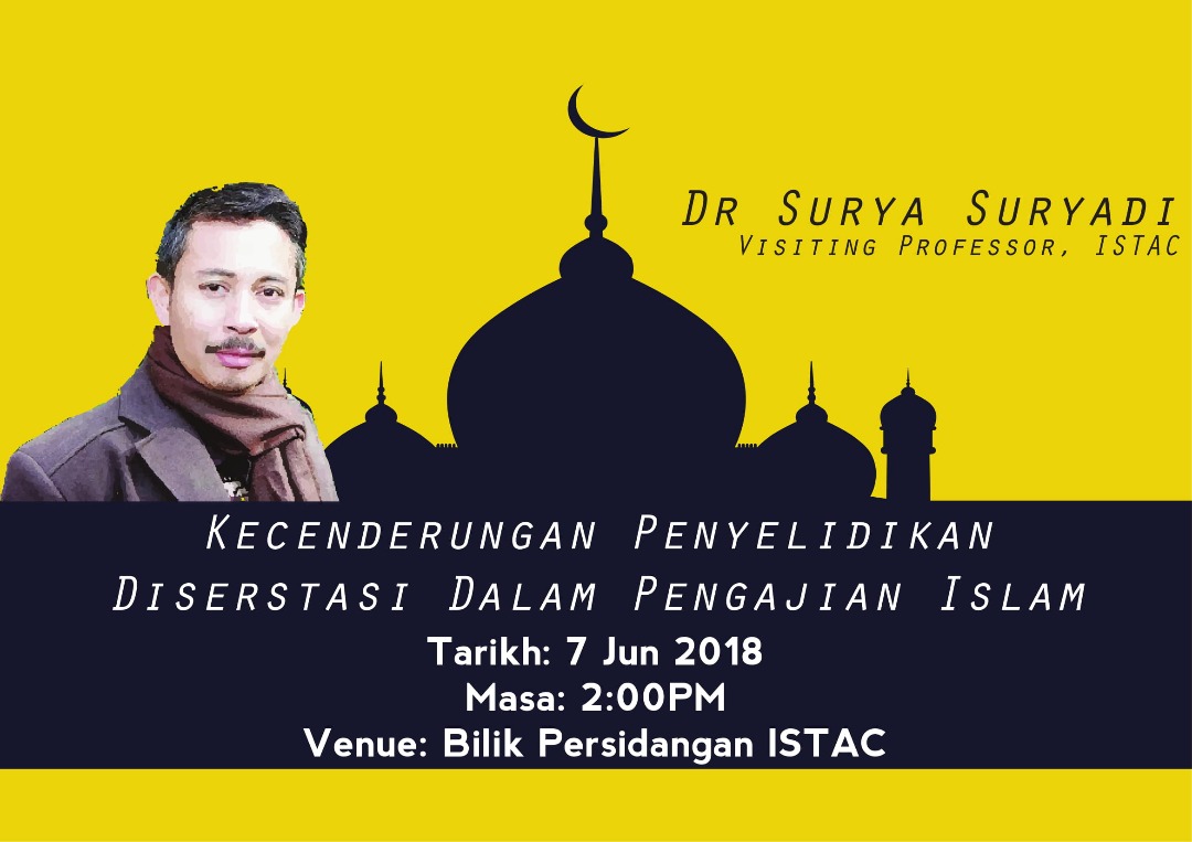 TALK ABOUT "KECENDERUNGAN PENYELIDIKAN DISERTASI DALAM PENGAJIAN ISLAM" BY  DR SURYA SURYADI