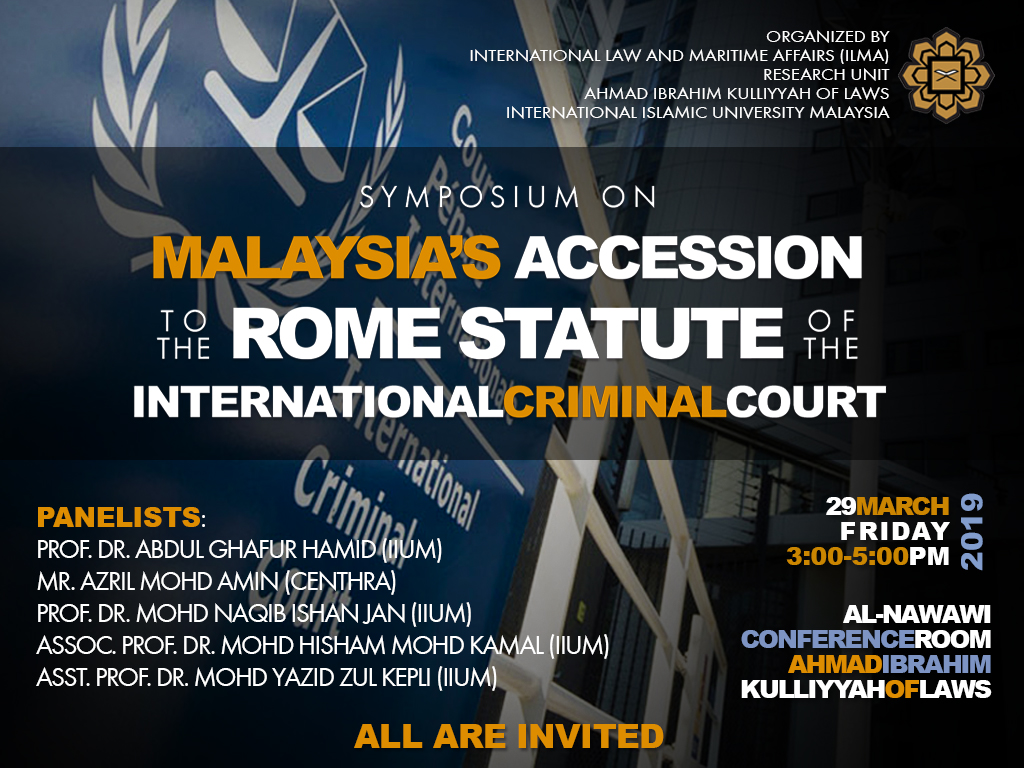 Symposium on Malaysia Accession to the Rome Stature of the International Criminal Court