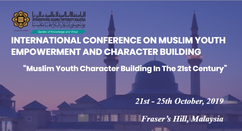INTERNATIONAL CONFERENCE ON MUSLIM YOUTH EMPOWERMENT AND CHARACTER BUILDING