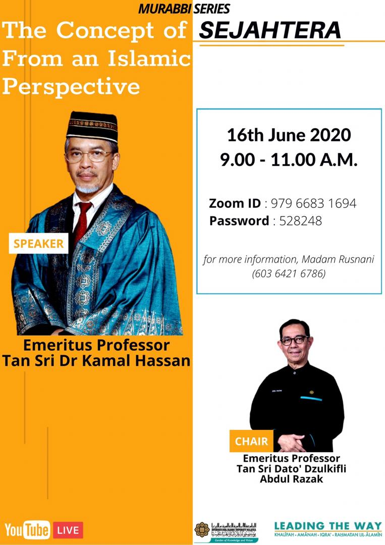 Murabbi Talk Series 1: The Concept of Sejahtera from an Islamic Perspective: An Introduction  by Emeritus Professor Tan Sri Dr. Mohd. Kamal Hassan