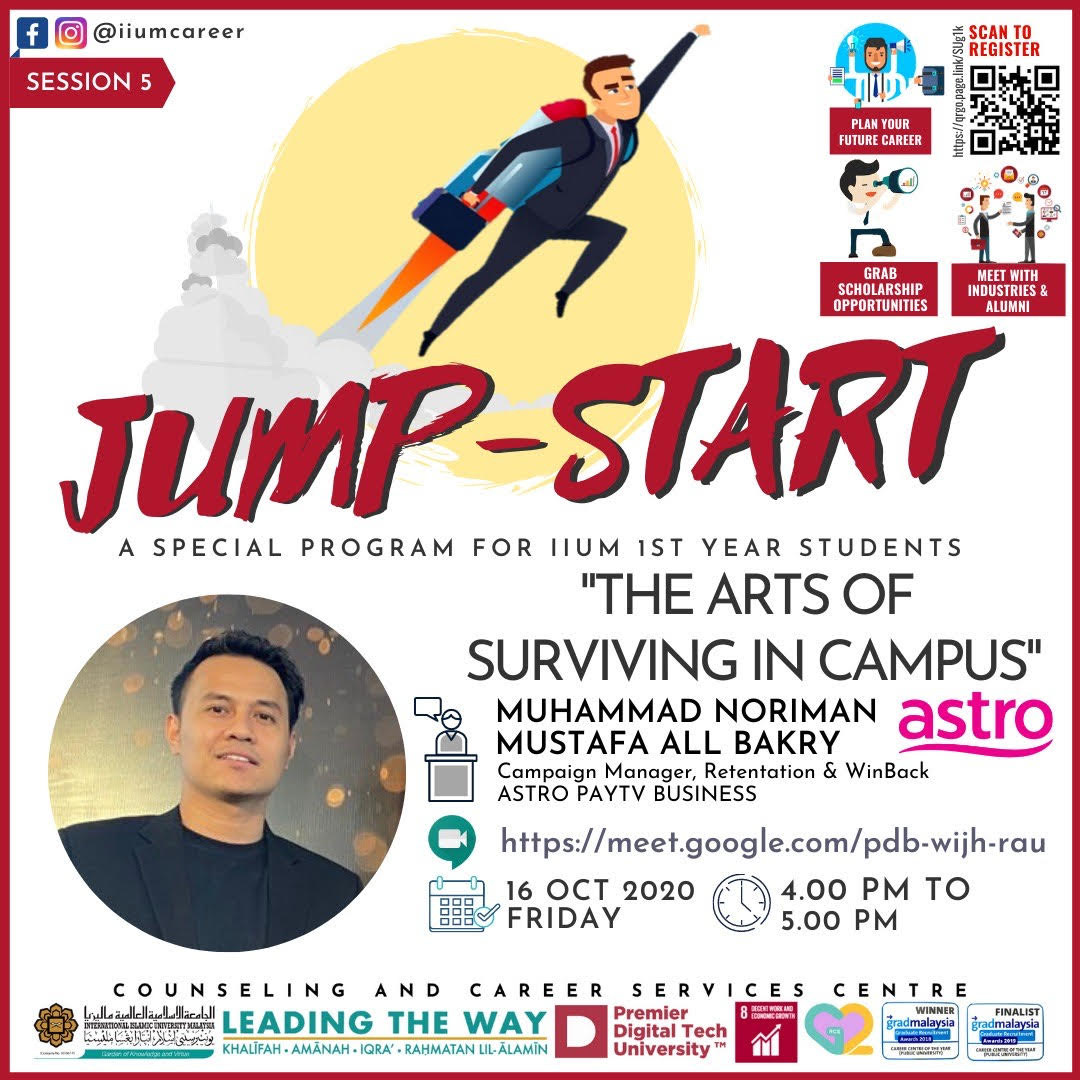 IIUM JUMP START PROGRAMME 2020 - SESSION 5 :"THE ARTS OF SURVIVING IN CAMPUS"