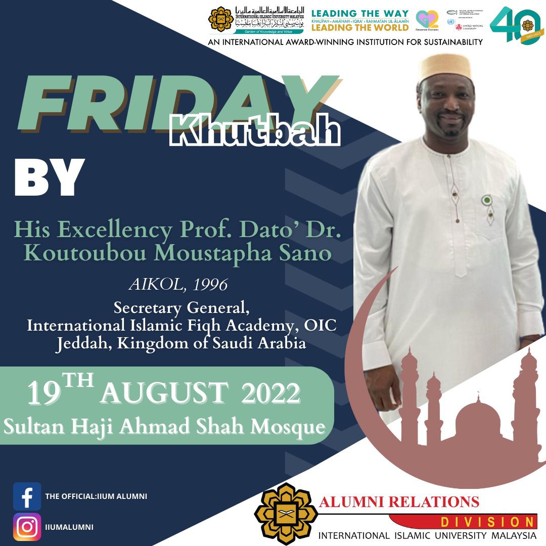 Friday Khutbah By H.E Prof. Dato' Dr. Koutoubou Moustapha Sano