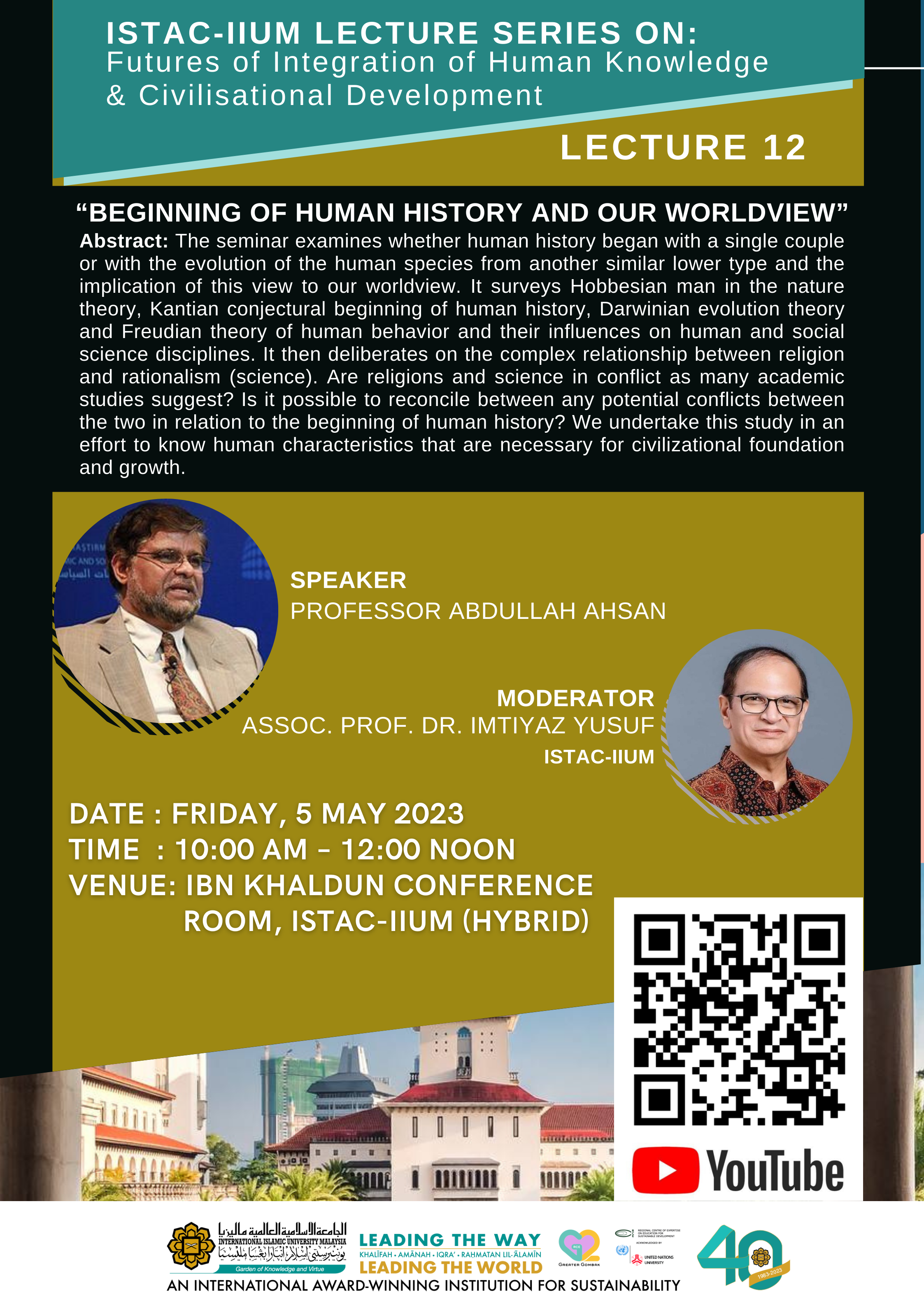 ISTAC-IIUM LECTURE SERIES ON FUTURES OF INTEGRATION OF HUMAN KNOWLEDGE & CIVILISATIONAL DEVELOPMENT_LECTURE 12