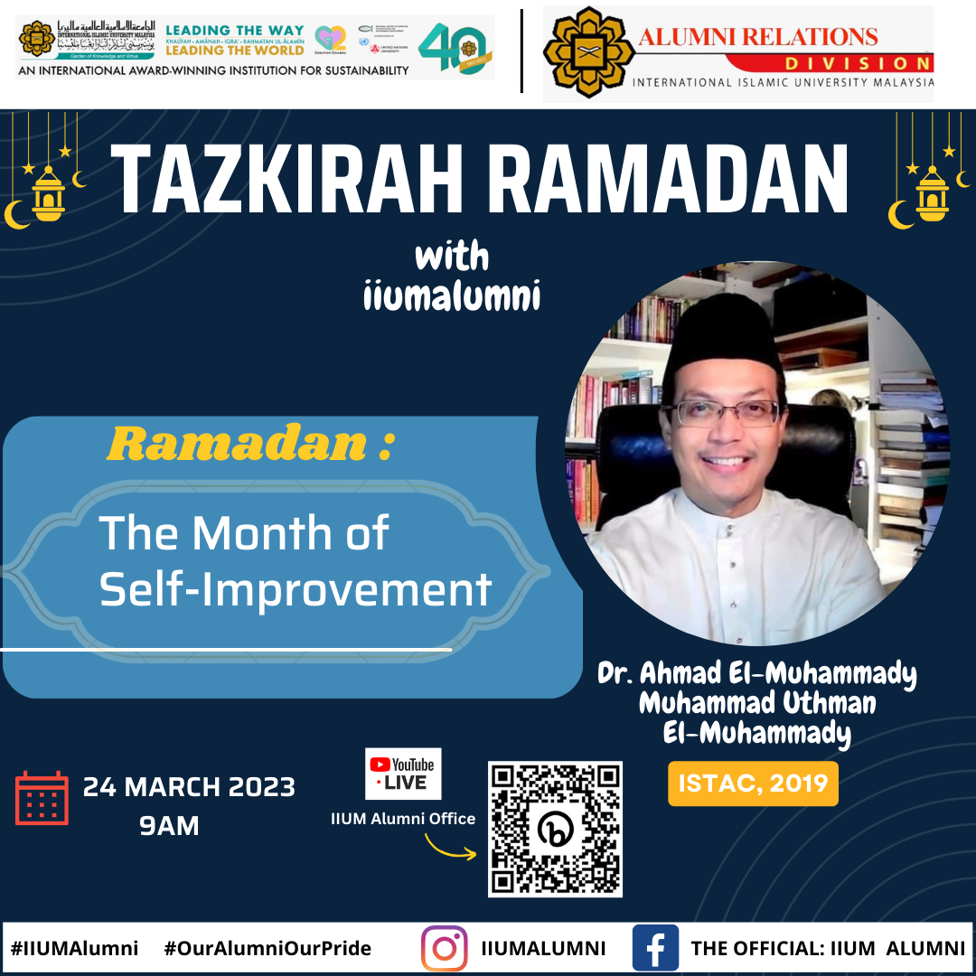 Tazkirah Ramadan with IIUM Alumni - Dr. Ahmad El-Muhammady  (ISTAC, 2019)