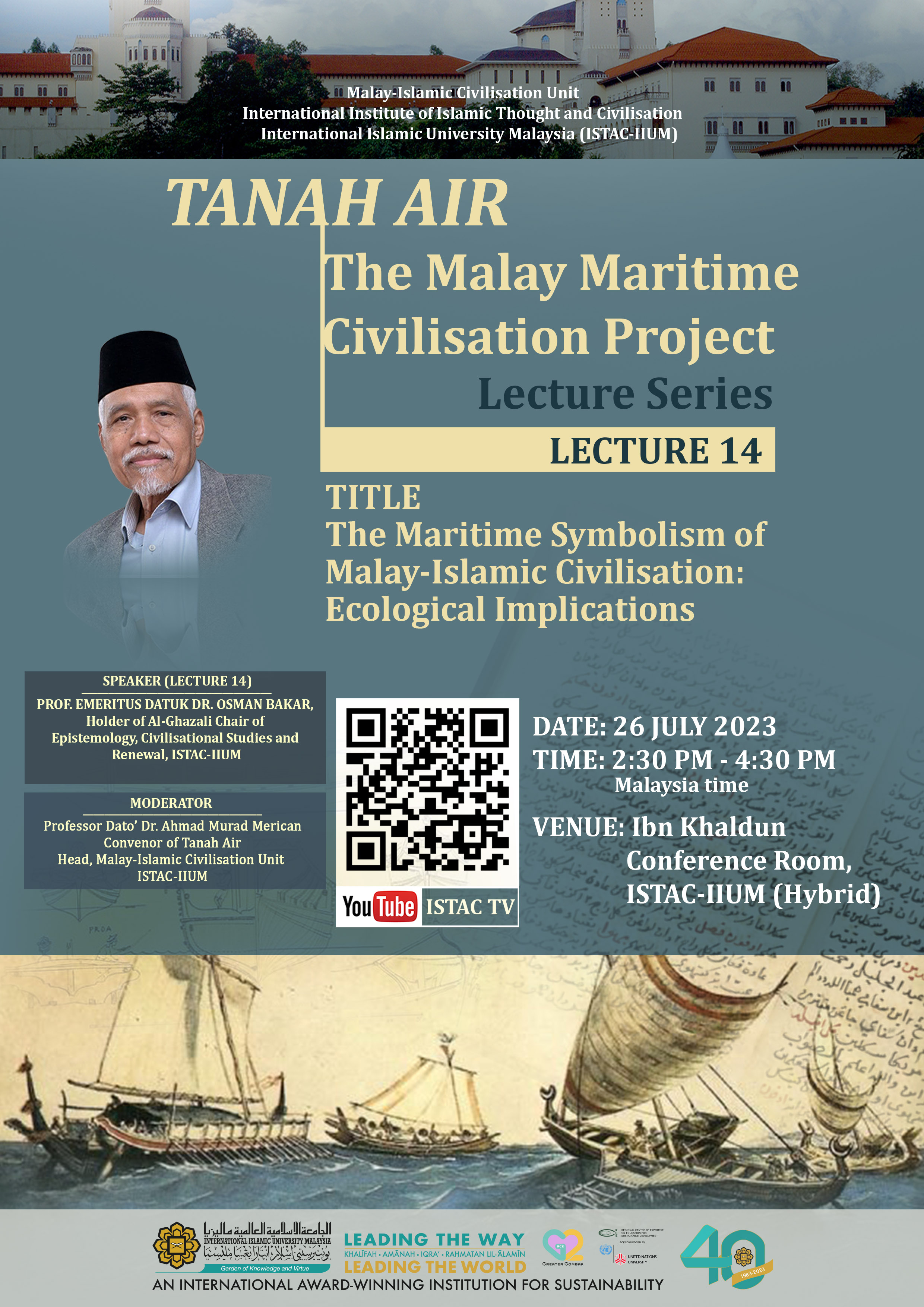 THE FOURTEENTH LECTURE OF TANAH AIR: MALAY MARITIME CIVILISATION PROJECT